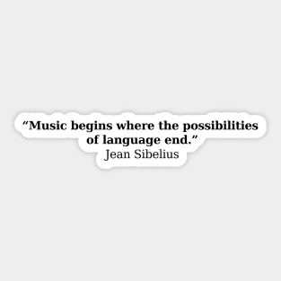 Jean Sibelius Quote Sticker